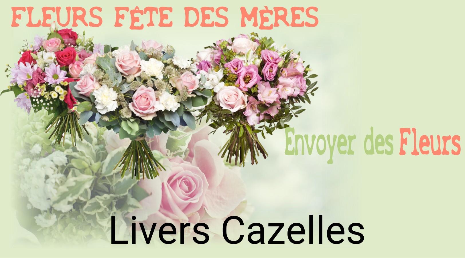 Bouquet de Fête des Mères livré à Livers-Cazelles
